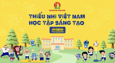 Sân chơi Thiếu nhi Việt Nam - Học tập sáng tạo