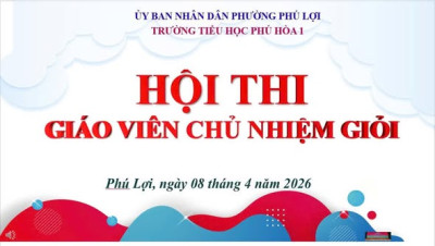 Hội thi " Giáo viên chủ nhiệm giỏi" cấp trường