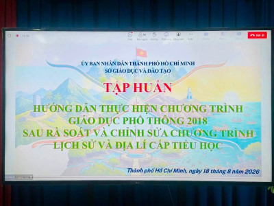 Tham Gia Tập Huấn Hướng Dẫn Thực Hiện Chương Trình Giáo Dục Phổ Thông 2018 Sau Rà Soát Và Chỉnh Sửa Chương Trình Lịch Sử Và Địa Lí Cấp Tiểu Học