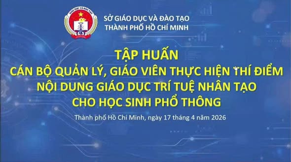 Tập huấn thí điểm nội dung Giáo dục trí tuệ nhân tạo cho Học sinh